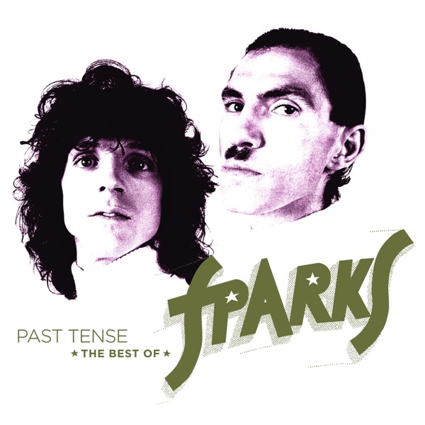 Past Tense: The Best of Sparks - Sparks