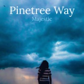 Pinetree Way - Majestic