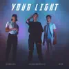 Your Light - Single album lyrics, reviews, download