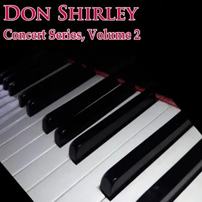 Concert Series, Vol. 2 - Don Shirley Concert Series, Vol. 2 - Don Shirley