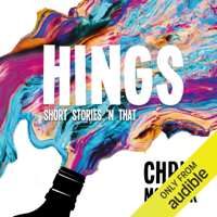 Chris McQueer - Hings (Unabridged) artwork