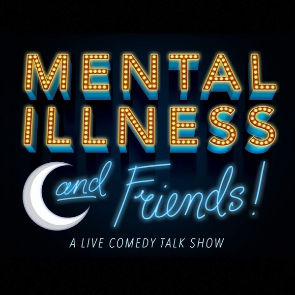 Mental illness and Friends Podcast cover