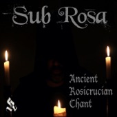 Ancient Rosicrucian Chant artwork