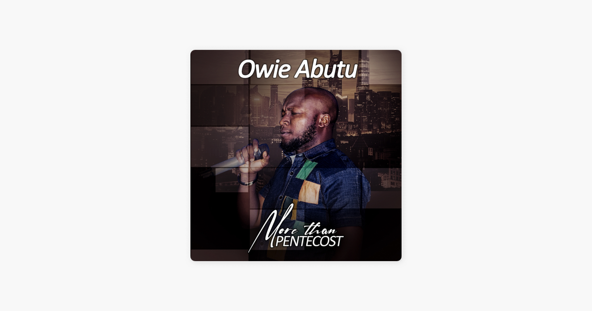 More Than Pentecost Single By Owie Abutu On Apple Music