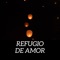 Refugio de amor - Tres Voces lyrics