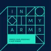 In My Arms (Extended Vocal Mix) - Single album lyrics, reviews, download