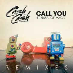 Call You (feat. Nasri) [Zack Martino Remix] Song Lyrics