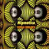 Hipnotica - Single album lyrics, reviews, download