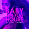 Baby, Let's Play House, Vol. 2