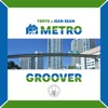 Metro Groover (feat. Ybryd) - Single