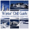 Winter Chill Guide (Time to Relax with Finest Chill Lounge Music)