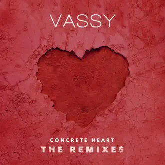 Concrete Heart (Remixes) by VASSY album reviews, ratings, credits