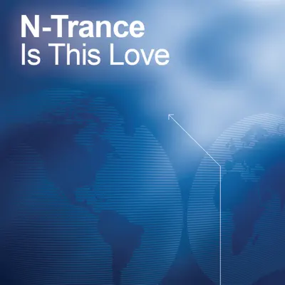 Is This Love - N-Trance