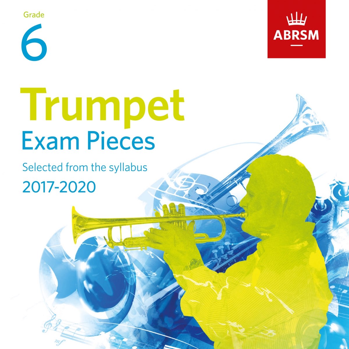 ‎Trumpet Exam Pieces 2017, ABRSM Grade 6 de Various Artists en Apple Music