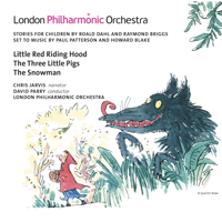 London Philharmonic Orchestra, David Parry, Chris Jarvis & Sam Oliver - The Snowman, Little Red Riding Hood & Three Little Pigs artwork