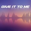 Xanemusic & NVBR - Give It to Me (Sped up Version) [Remix] portada