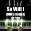 So Will I (100 Billion X) - Single album lyrics, reviews, download