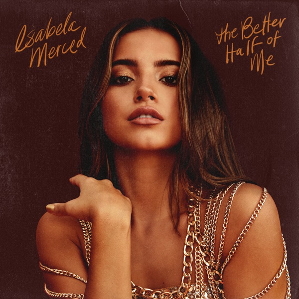 Isabela Merced - the better half of me - EP