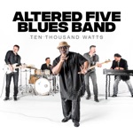 Altered Five Blues Band - Right on, Right On