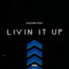 Stream & download Livin' it Up - Single