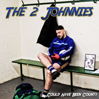 The 2 Johnnies - Could Have Been County artwork