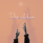 Tú Has Sido Bueno (feat. Andrés Kamel & Kai Rodríguez) artwork