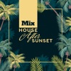 Mix House After Sunset