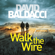 David Baldacci - Walk the Wire