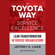 Jeffrey K. Liker & Karyn Ross - The Toyota Way to Service Excellence: Lean Transformation In Service Organizations