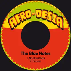 No Doli Wami / Benoni - Single - The Blue Notes No Doli Wami / Benoni - Single - The Blue Notes