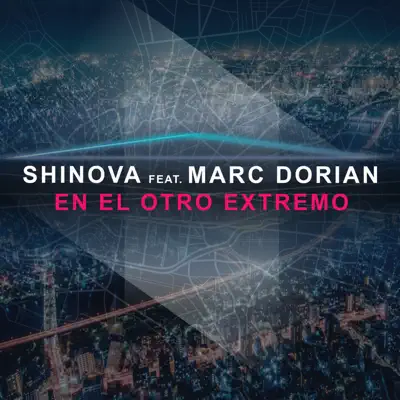 En el Otro Extremo (feat. Dorian) - Single - Shinova
