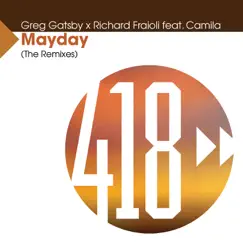 Mayday (The Remixes) - EP by Greg Gatsby, Richard Fraioli & Camila album reviews, ratings, credits