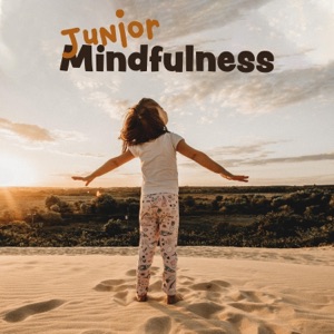 Junior Mindfulness: Meditation Session for Kids, Calming Therapy, Better Sleep, Focus & Relax