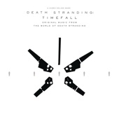 DEATH STRANDING: Timefall (Original Music from the World of Death Stranding) artwork