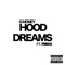 Hood Dreams (feat. Fredo) - G-Money lyrics