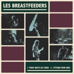 Les Breastfeeders - Trois nuits de chien