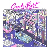 CANDY NIGHT artwork