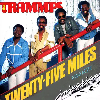 Twenty - Five Miles - Single - The Trammps