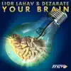 Your Brain - Single album lyrics, reviews, download