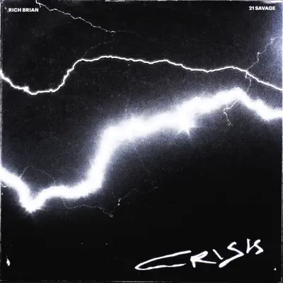 Crisis (feat. 21 Savage) - Single - Rich Brian