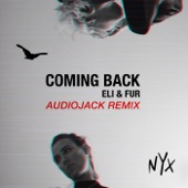 Eli & Fur - Coming Back - Audiojack Remix