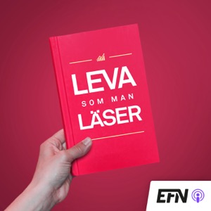 EFN Leva som man Läser