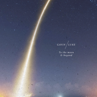 Gavin Luke - To the Moon and Beyond - EP artwork