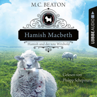 M.C. Beaton - Hamish Macbeth und der tote Witzbold - Schottland-Krimis, Teil 7 (Ungekürzt) artwork