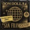 San Frandisco - Dom Dolla & Walker & Royce lyrics