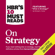 Harvard Business Review, Michael E. Porter, W. Chan Kim & Renee Renee - HBR's 10 Must Reads on Strategy (Unabridged)