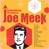 Remembering the Beat of Joe Meek