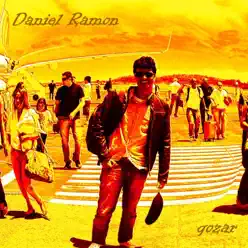 Gozar - Single - Daniel Ramon Gozar - Single - Daniel Ramon