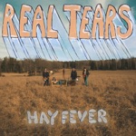 Real Tears - Pay the Hay