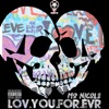 Lov You For Evr